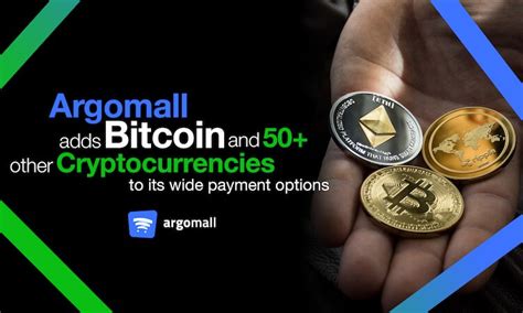 He believes that cryptocurrency is here to stay. Argomall Now Accepting Bitcoin, Cryptocurrency Payments ...