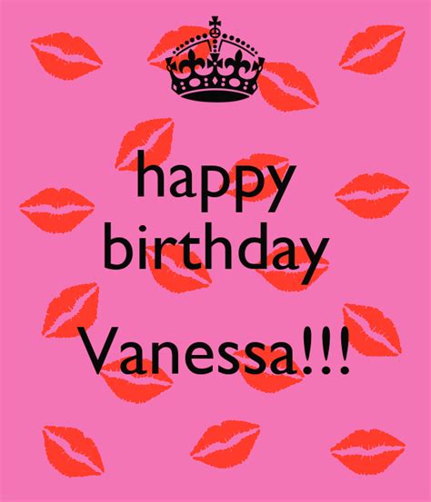 Happy birthday vanessa album has 1 song sung by the birthday crew. happy birthday Vanessa!!! Poster | den | Keep Calm-o-Matic