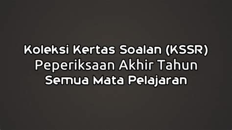 Soalan peperiksaan sains mengikut format pt3. Soalan Peperiksaan Akhir Tahun (KSSR) Semua Mata Pelajaran ...