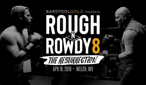 But if not i've got the rundown of the event from you… well kind of… i have the top moments from last nights rough n rowdy below. Rough N Rowdy 8 Is A Week Away And I'm Ready To Smoke A ...