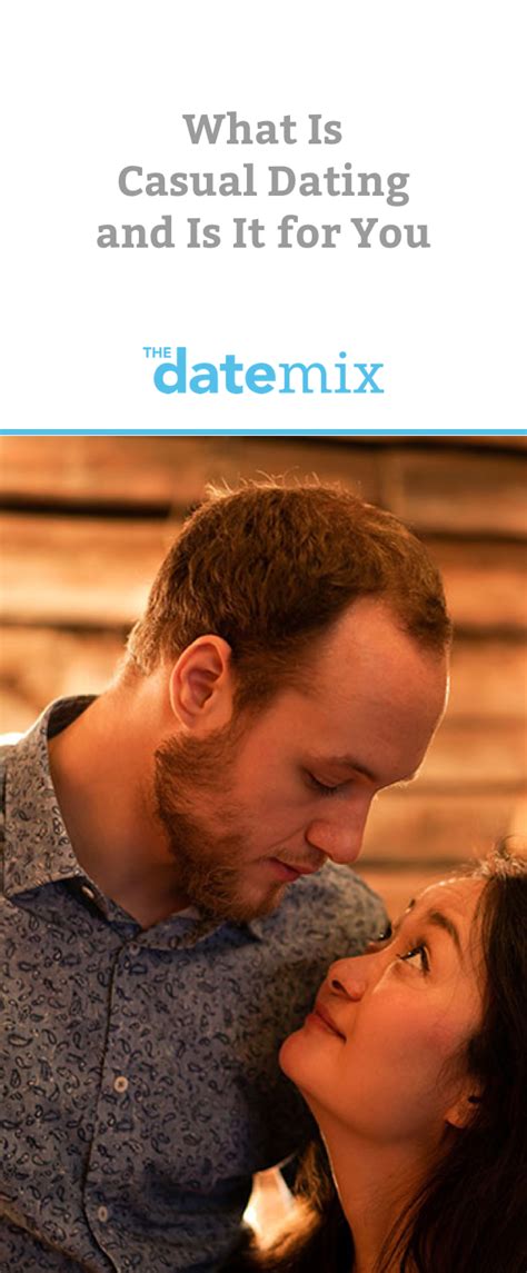 You don't need to show your date this. What Is Casual Dating and Is It for You | Casual date ...