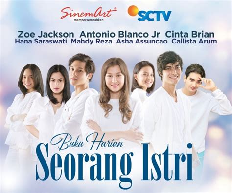 Love story the series hari ini 28 maret 2021 tante emely gagalkan keberangkatan maudy ke london. SCTV Hadirkan Sinetron Terbaru "Buku Harian Seorang Istri ...