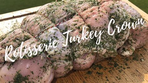 How to debone and roll a whole turkey.turkey roll. Rotisserie Turkey Crown - How to cook turkey crown on the ...
