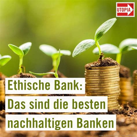 Im gegensatz zu konventionellen banken fördern ethische banken soziales, umwelt und klimaschutz. Warum du genau jetzt zu einer grünen Bank wechseln ...