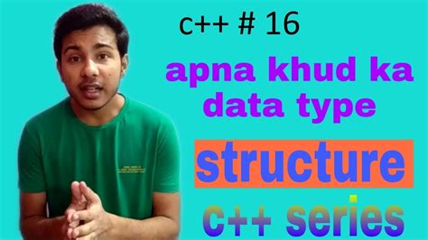 How to declare a structure in c++ programming? Structure in c++ in hindi || create your own data type ...
