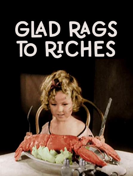 Even though the rags to riches movies stopped being the darlings of major hollywood production houses as they were in the 30s, a years after the great depression, they are still on high demand on various platforms; Glad Rags to Riches en Streaming - Molotov.tv