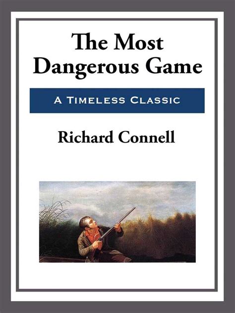 Please check out some of our custom writing services: The Most Dangerous Game by Richard Connell - Book - Read ...