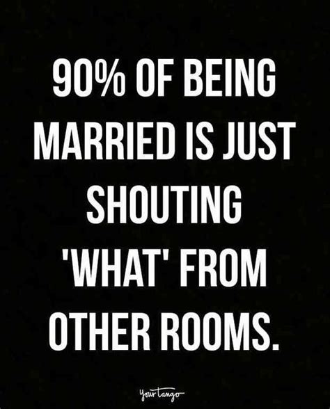 The use of positive humor can positively contribute to relationship satisfaction. Funny Love Quotes For Him And Her | Wedding quotes funny, Couple quotes funny, Marriage quotes funny