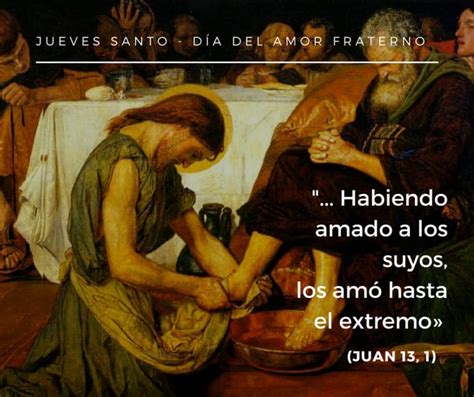 Over 100,000 english translations of spanish words and phrases. Jueves Santo - Día del Amor Fraterno