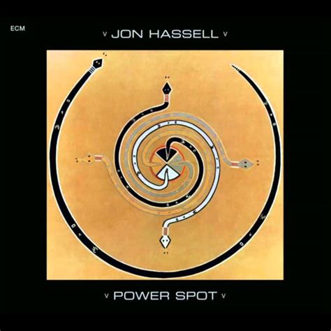 I did a piece called solid state that was an outgrowth of that experience. Power Spot - Jon Hassell