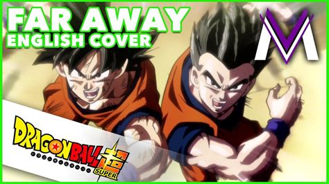 The english version is sung by zachary j. DRAGON BALL SUPER ENDING 9 ENGLISH COVER | Far Away | MasakoX | Dragon ball super, Dragon ball ...
