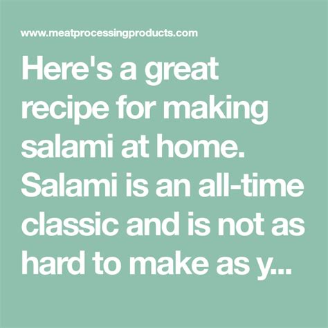 Consequently, as you will see some innovative inventiveness was. Here's a great recipe for making salami at home. Salami is an all-time classic and is not as ...