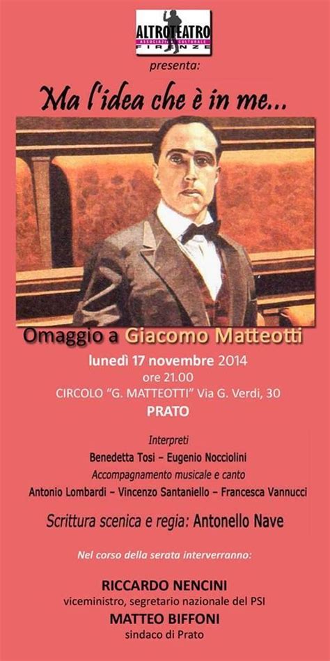 Juni 1924 nahe rom) war ein italienischer politiker und generalsekretär. Al circolo Matteotti lunedì 17 novembre "Ma l'idea che è ...