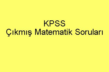 Genel yetenek 2006 kpss ortaöğretim çıkmış sorular: E Kpss Matematik Sorulari - athif