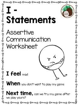 Would you ask for different inputs up front? I-Statement Assertive Communication Worksheet by Coconut ...