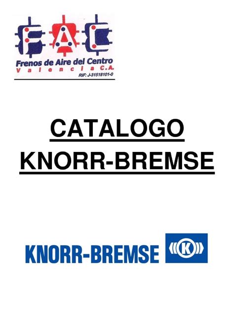 Easily share your publications and get them in front of issuu's. CATALOGO KNORR-BREMSE by Maylin Hernandez - Flipsnack