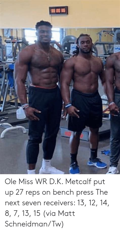 With as big and strong as seahawks' wide receiver metcalf is, he could get away with just about anything. Ole Miss WR DK Metcalf Put Up 27 Reps on Bench Press the ...