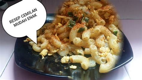 Mau masak apa untuk keluarga hari ini? RESEP simple bikin makaroni basah telor pedas, cemilan ...