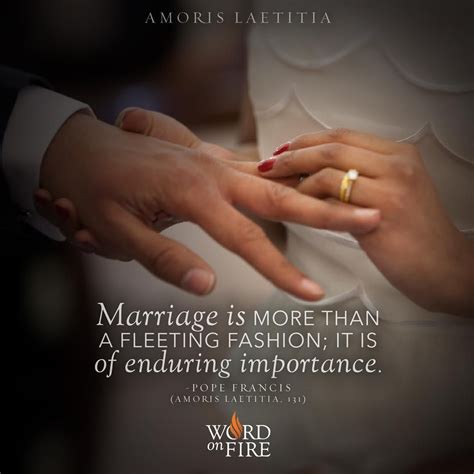 A quote i have always loved that sums up what i am trying to say pretty well is: Download "Amoris Laetitia" (The Joy of Love) by Pope ...