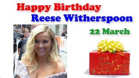 284 days remain until the end of the year. Happy Birthday Reese Witherspoon 22 March - YouTube
