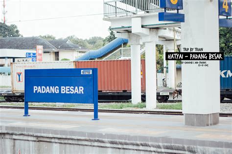 Trains always run on a. Trip by train Hatyai - Padang Besar | README.ME