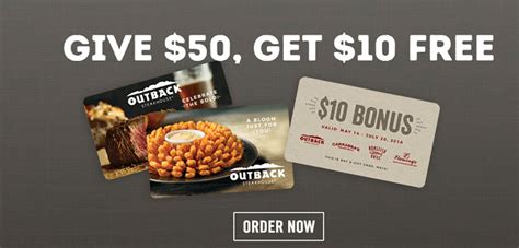 Maybe you would like to learn more about one of these? Outback Steakhouse Gift Card Bonus Promotion: $10 Gift Card For $50 Purchase