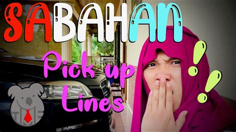 From hilarious lines to sweet and romantic lines and everything in between, we've got them all. Sabahan Pick Up Lines - YouTube