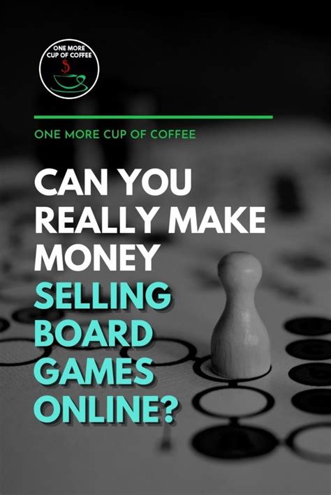 You're going to need a lot of silver in black desert online.here's how to coin it in. Can You Really Make Money Selling Board Games Online? | One More Cup of Coffee