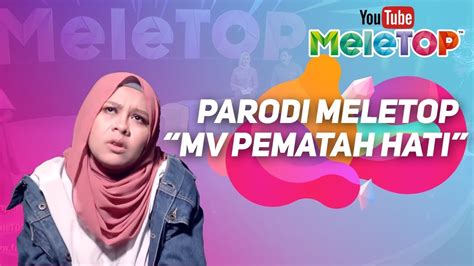 Please like, share, subscribe music : Parodi MeleTOP - Pematah Hati, Cumi Cumi Cumi, Nabila ...