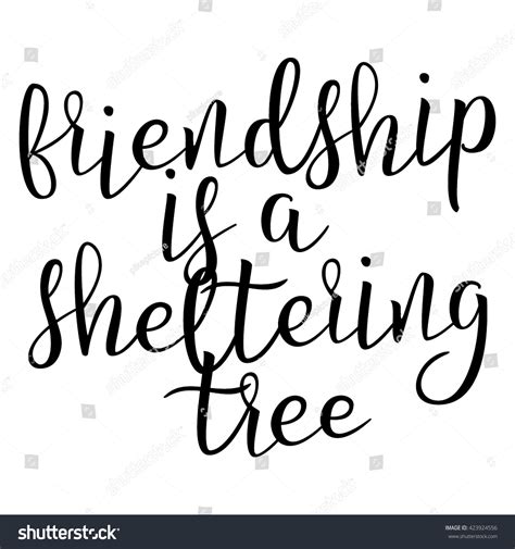 Friendship Sheltering Tree Calligraphic Quote Typographic Stock Vector 423924556 - Shutterstock