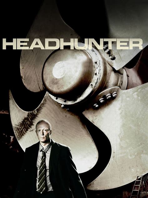 The best movie reviews, in your inbox. Headhunter - Movie Reviews