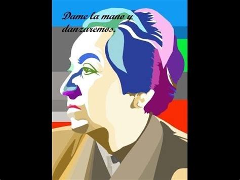 Savesave dame la mano gabriela mistral for later. Dame la mano y danzaremos- Gabriela Mistral (con imágenes ...