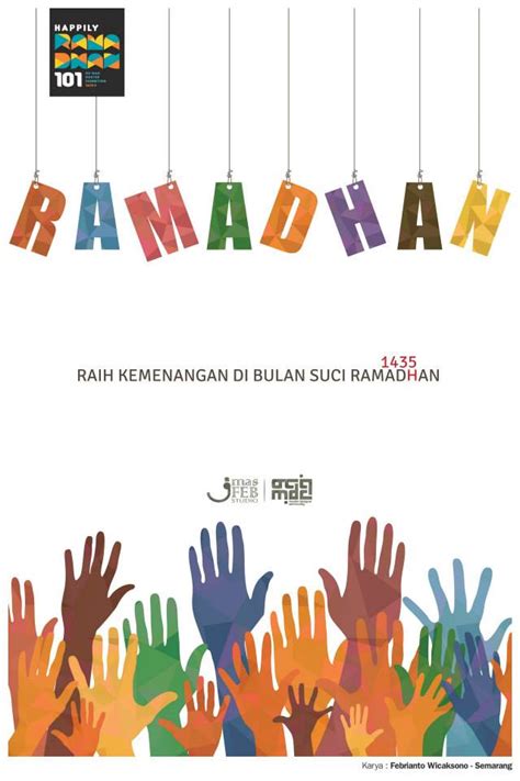 Ucapan menyambut bulan ramadhan, bulan ramadhan telah datang rasa bahagia dan syukur senantiasa terasa bagi setiap umat muslimin di seluruh penjuru dunia. 30 Poster Dakwah Happily Ramadhan 2015 / 1436H By MDC | Alul Stemaku