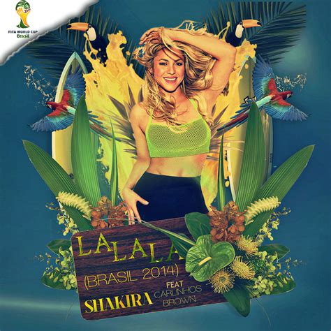 Shakira. is the tenth studio album by shakira. DURISIMO: @Shakira - La La La (Brazil 2014) ft. Carlinhos ...