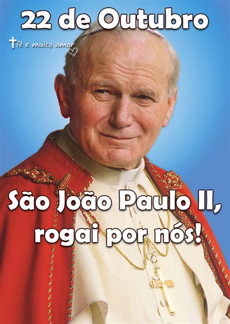 Instituiu o segundo domingo da páscoa como o foi no dia 13 de maio de 1981 que o mundo assistiu consternado o papa joão paulo ii ser atingido por um tiro na praça de são pedro. Papo de Mulher: 22 DE OUTUBRO - DIA DE SÃO JOÃO PAULO II