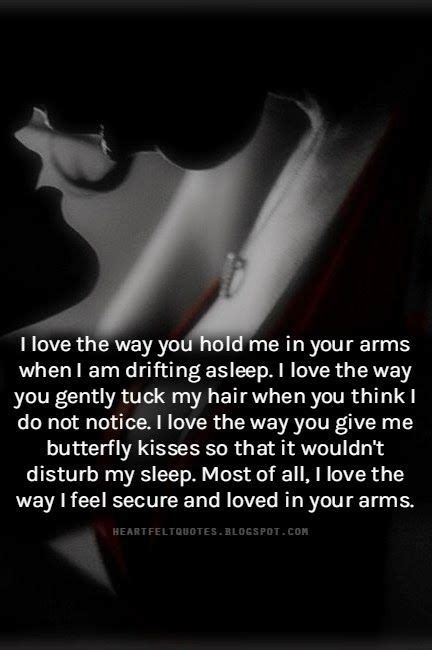 Intimate good morning text messages for her to feel loved; I Love The Way I Feel Secure And Loved In Your Arms ...