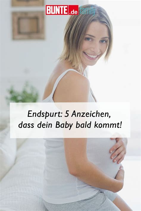 Symptome & anzeichen hausmittel & hilfe bei.inhalt. Wann bekomme ich mein Baby?: Endspurt! 5 Anzeichen, dass ...