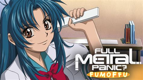 In it for the sound/music/art? Watch Full Metal Panic? Fumoffu Online at Hulu