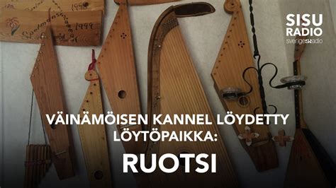 Väinämöisen kannel löytyi Ruotsin Hasselasta - Sveriges Radio Finska ...