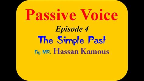 Was / were + verb3 (past participle) forms simple past passive voice affirmative sentence. PASSIVE VOICE | SIMPLE PAST| (4) الحلقة - YouTube