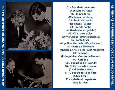 He sings love ballads and romantic music in general, with an emphasis on italian songs. SanduícheMusical: Agnaldo Rayol - As minhas preferidas (LP ...