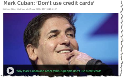 But that billionaire himself doesn't often use the card. Billionaire Entrepreneur Mark Cuban: "Don't Use Credit Cards" - James L. Paris - Christian ...