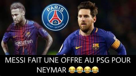 Potential targets, rumours and live transfer updates regarding fcb at sportskeeda's barcelona transfer news. LIONEL MESSI FAIT UNE OFFRE AU PSG POUR LE TRANSFERT DE ...