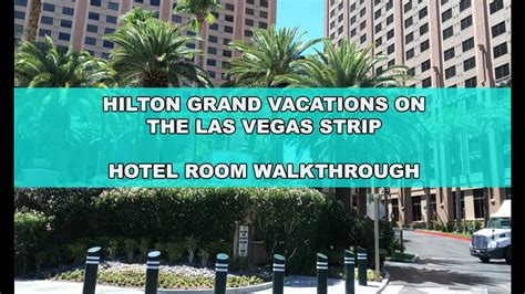 Welcome to the vegas paradise! Hilton Grand Vacations Suites on the Las Vegas Strip: One ...