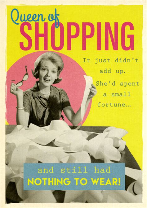 Check spelling or type a new query. Queen of Shopping | Birthday humor, Funny birthday cards ...