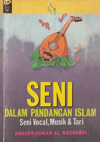 Masyarakat kaum muslimīn dewasa ini umumnya menghadapi kesenian sebagai suatu masalah hingga timbul berbagai pertanyaan. Sanggahan Terhadap yang Mengharamkan Nyanyian dan Main ...