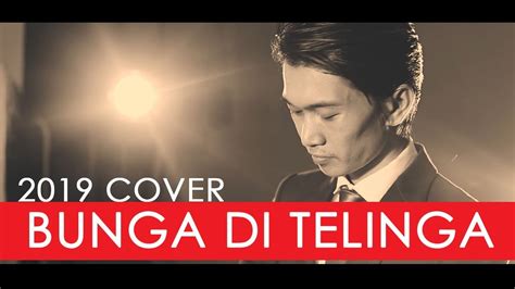 Dapatkan lirik lagu lain oleh bondan prakoso di kapanlagi.com. NOH SALLEH - BUNGA DI TELINGA ( COVER BY IWIVH ) - YouTube
