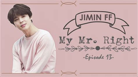 We do mean locked in. BTS Jimin FF My Mr. Right Ep.13 - YouTube