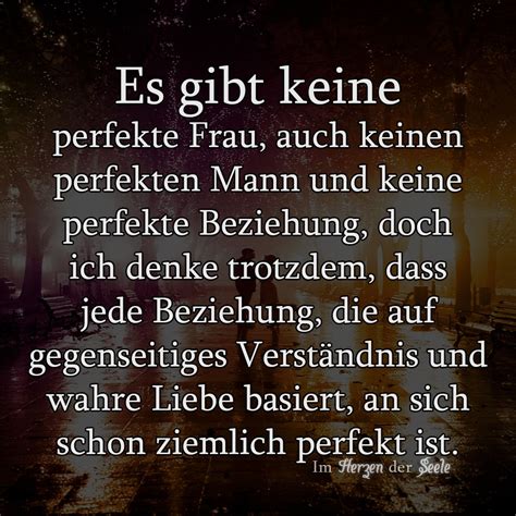 Träume dir dein leben schön und mach aus diesen träumen eine realität. Es gibt keine perfekte Frau, auch keinen | Herzenliebe ...