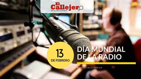 13 de febrero de 2019. Día Mundial de la Radio: ¿Por qué se celebra el 13 de ...